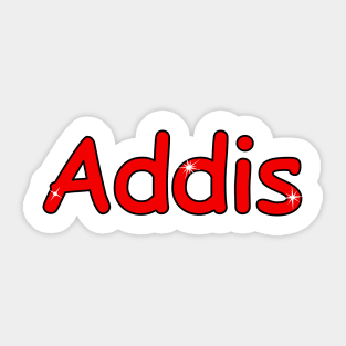 Addis name. Personalized gift for birthday your friend. Sticker